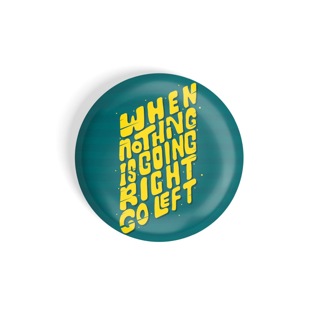 dhcrafts Round Fridge Magnet Quotes Green If You Are Too Open Minded Your Brains Will Fall Out D2 Glossy Finish Design Pack of 1 (75 mm)